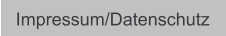 Impressum/Datenschutz